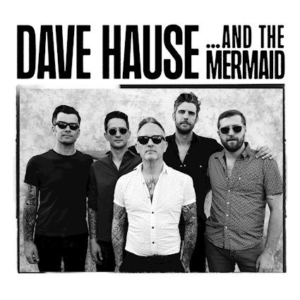 Dave Hause – Mit Vollgas zurück zum Rock: Die Meerjungfrau taucht auf